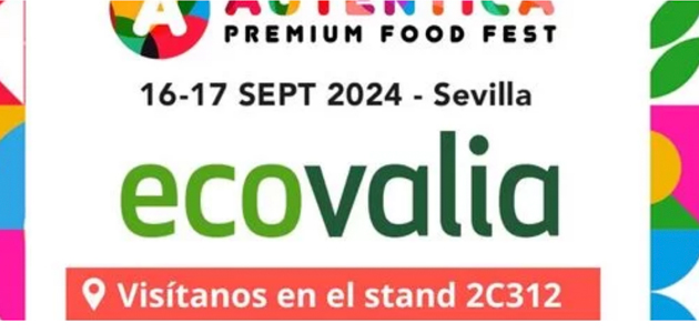 Ecovalia estará presente en Auténtica Premium Food Fest